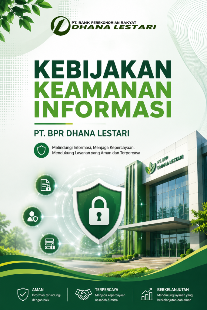 Kebijakan Keamanan Informasi BPR Dhana Lestari
